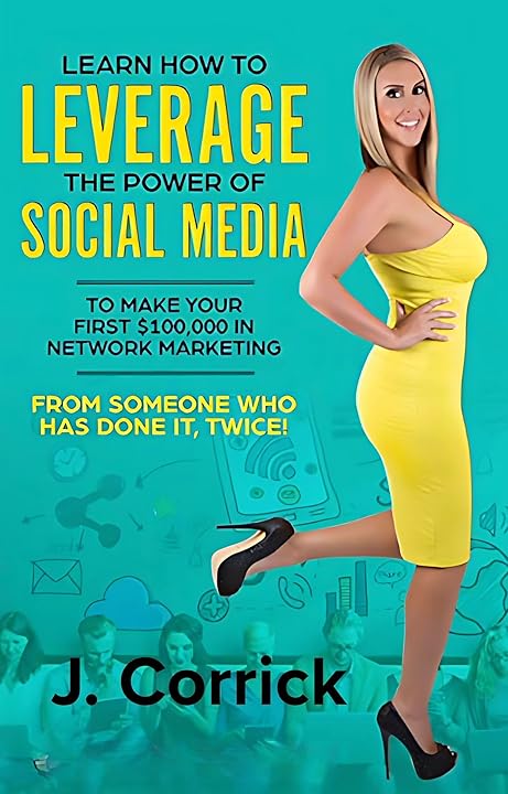 Learn How to Leverage the Power of Social Media by Jasmine Corrick